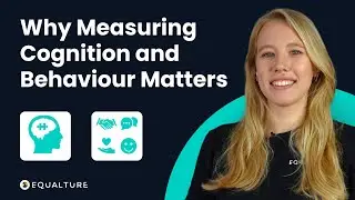 Unlocking Potential: Why Measuring Cognition and Behaviour Matters l EQUALTURE