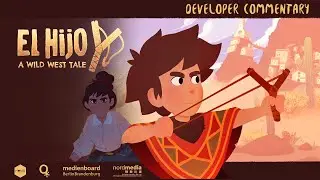 El Hijo - A Wild West Tale // Developer Gameplay Commentary
