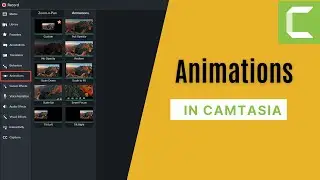 Use Camtasia Animations to Create Better Videos