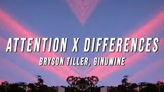 Bryson Tiller, Ginuwine - Attention X Differences (TikTok Mashup) [Lyrics]