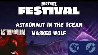 Fortnite Festival - Astronaut In The Ocean - Masked Wolf - Pro Lead & Bass - FLAWLESS
