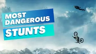 The Most Dangerous Stunts Ever Performed