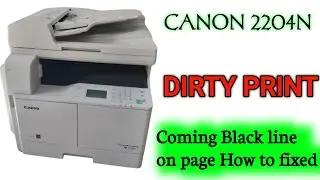 How to Clear dirty copy print of Canon imageRunner 2204N