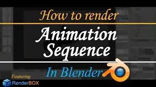 How to Render Animation Sequence in Blender