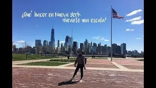 ¿Qué hacer en Nueva York durante una escala?