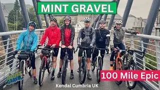 100 Mile Gravel Ride - Mint Gravel - Wet & Wild  from Kendal Cumbria UK