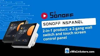 Sonoff NSPanel (EU) is a great 2-in-1 product: a 2-gang wall switch and touch screen control panel