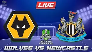 Wolverhampton Wolves  vs Newcastle United LIVE Stream Game Audio | Live EPL Streamcast &  Hangout