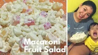 How to make Macaroni Fruit Salad (Filipino Version)
