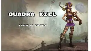 League Of Legends : Player Noob QUADRA KILL!!