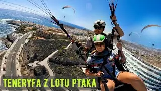 Teneryfa z Lotu Ptaka - Paralotnia - Jak Wygląda Lot? | Paragliding