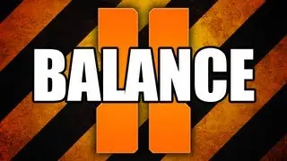 Black Ops 2:  Balance