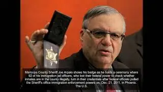 Joe Arpaio, Arizona's controversial ex-sheriff