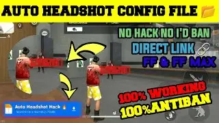 Free Fire Auto Headshot Config File🎯⚙️ No Blacklist + Aimbot Script 💯👽| FF Max Headshot Config File