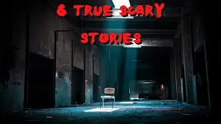 6 True Scary Stories to Keep You Up At Night