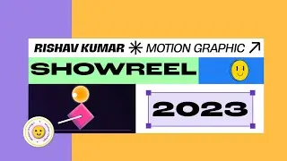 Motion graphics Showreel 2023 | Rishav Kumar