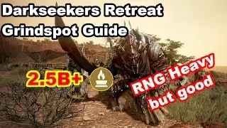 BDO Grindspot Guide ~ Darkseekers Retreat