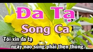 Đa tạ (SONG CA) karaoke