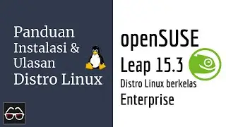 openSUSE Leap 15.3 | Linux for Beginners | Linux Indonesia