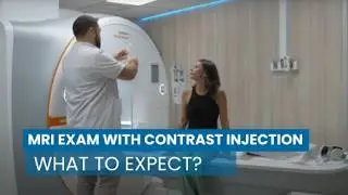 MRI Exam with Contrast Injection: What to Expect?