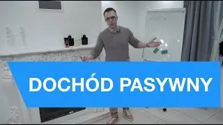 Dochód Pasywny - 4 proste sposoby