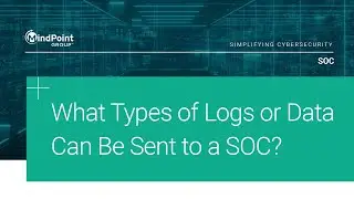 10 types of data logs to send to a SOC - MindPoint Group - MPGSOC