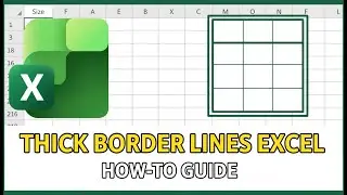 How To Make Thick Border Lines in Excel (2025)