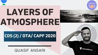 Layers of Atmosphere  | CDS(2)/CAPF/OTA 2020 | Quasif Ansari