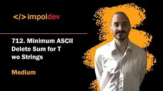 Minimum ASCII Delete Sum for Two Strings | LeetCode 712 - Python