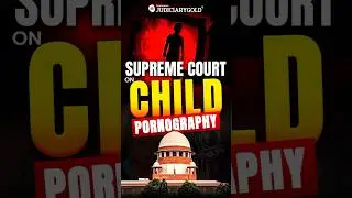 Downloading, Watching Child Porn To Be An Offence Under POCSO