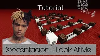 Xxxtentacion: Look at me (Noteblock Tutorial)