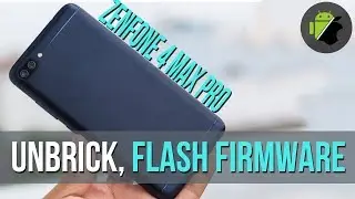 How to unbrick, flash firmware Asus Zenfone 4 Max Pro (X00ID) (ZC554KL)