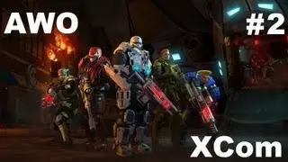 XCom №2 (1\2) (Начало конца)