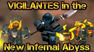 VIGILANTES in the New Infernal Abyss Roblox Tower Defense Simulator