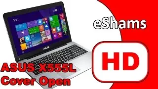 Asus X555L Cover Open