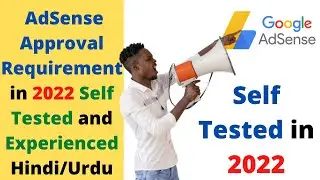 AdSense Approval Requirement in 2022 Self Tested and Experienced Hindi/Urdu