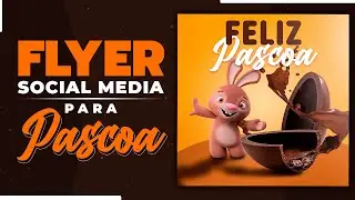 Como Fazer um Flyer de Pascoa para Social Media - Photoshop (Passo a Passo) - 2021