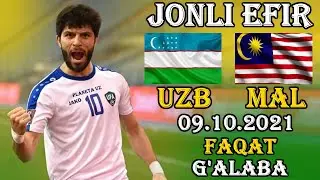 JONLI EFIR! O'ZBEKISTON - MALAYZIYA. ПРЯМОЙ ЭФИР  УЗБЕКИСТАН -МАЛАЙЗИЯ 09.10.2021