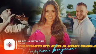 Butrint Rashiti ft Ezo & Koki Surle - Dasëm bajna (Official Video)