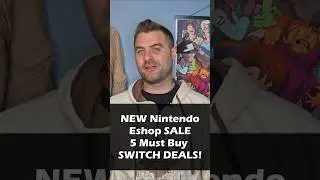 NEW Nintendo Eshop SALE - 5 Must Buy SWITCH DEALS!