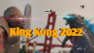 Kong 2022 Vs Legendary Godzilla Epic Stop Motion