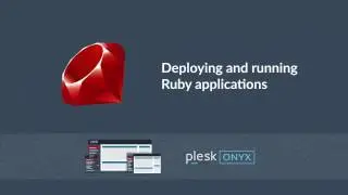 How to run Ruby applications on Plesk Onyx