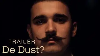 De Dust? | трейлер 2024