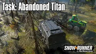 SnowRunner | Abandoned Titan | The Lowlands - Maine, USA