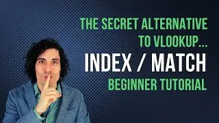 The secret alternative to VLOOKUP: INDEX/MATCH beginner excel tutorial