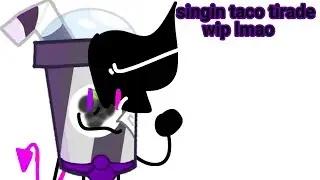 [Wip + cringe as hell] Taco's tirade but i arruined with my voice and taco at the same time- [cover]