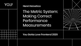 Henri Helvetica - The Metric System: Making Correct Performance Measurements