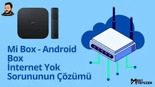 Mi box ve Tvbox İnternet Yok Problemi Çözümü - No internet connection %100 çözüm