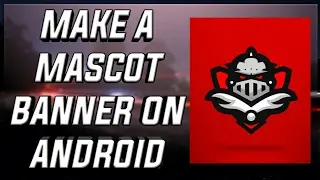 How to Make a Mascot Banner on Android Ft. RaheebTM