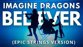 Imagine Dragons - Believer (Epic Strings Cover by ARKAI)